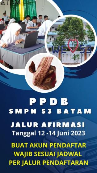 PPDB SMPN 53 Batam 2023-2024 Jalur Afirmasi